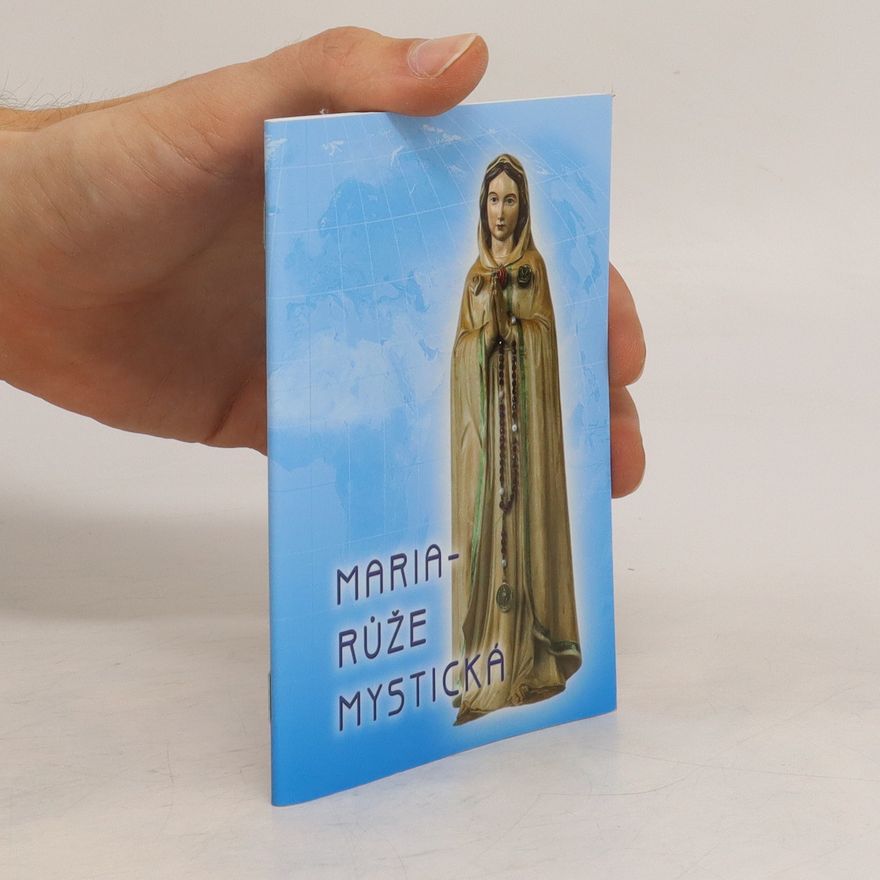 Autorenkollektiv Maria - Růže Mystická