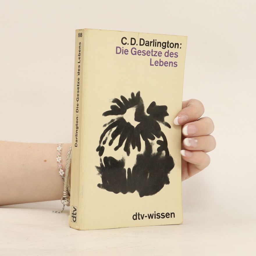 C. D. Darlington Die Gesetze des Lebens