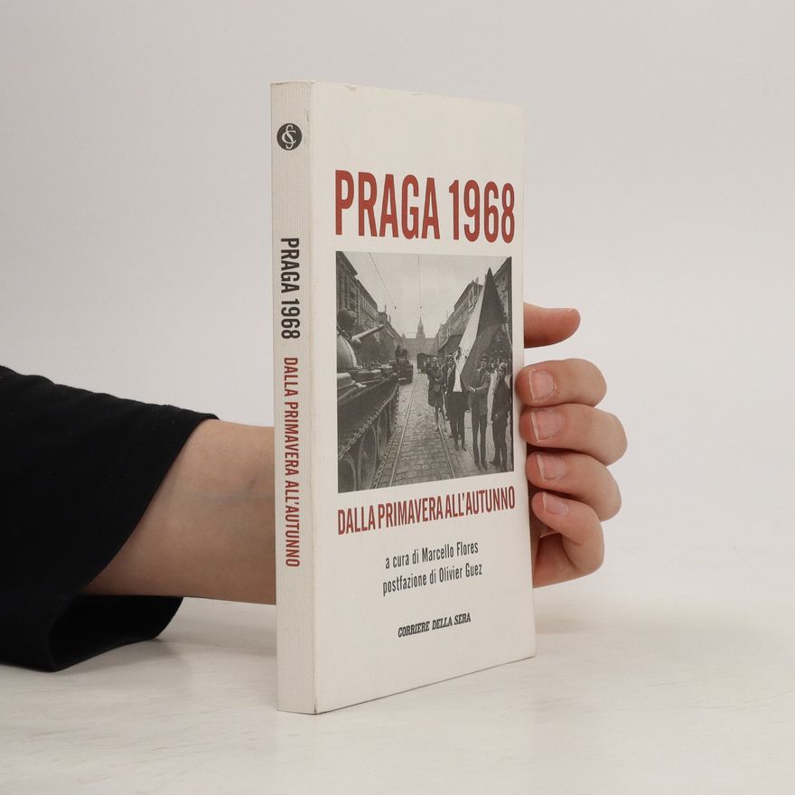 Autorenkollektiv Praga 1968 Dalla primavera alla´autunno