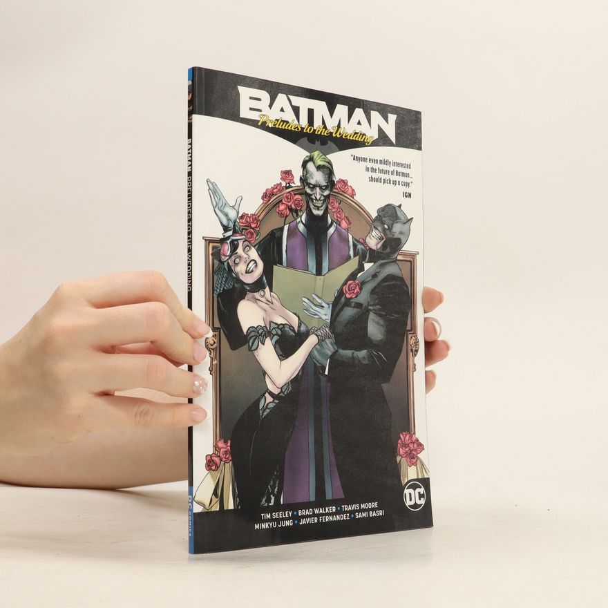 Tim Seeley Batman: Preludes to the Wedding