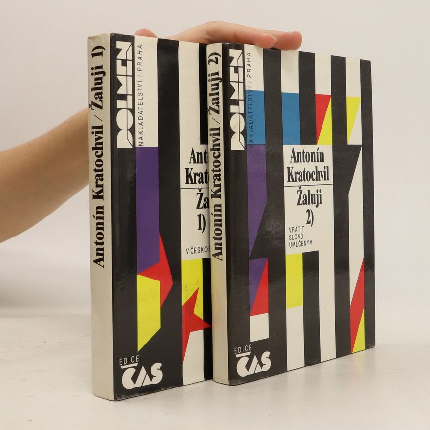 Antonín Kratochvil Žaluji 1.-2. díl