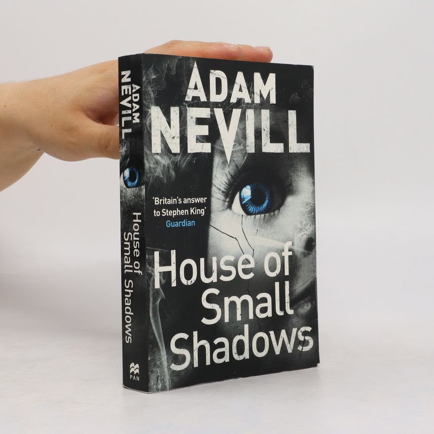 Adam Nevill House of small shadows