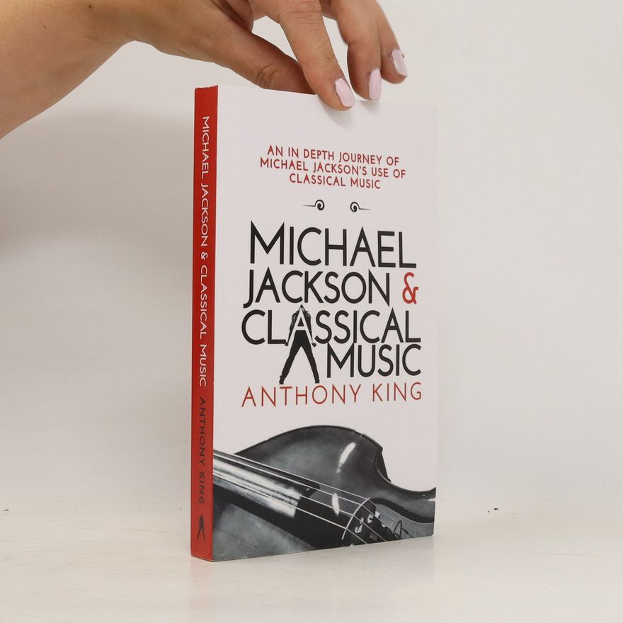 Anthony King Michael Jackson & Classical Music