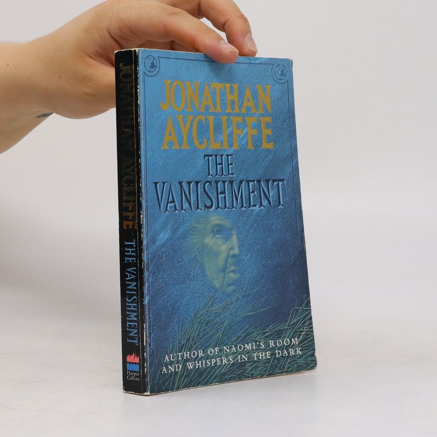 Jonathan Aycliffe The Vanishment