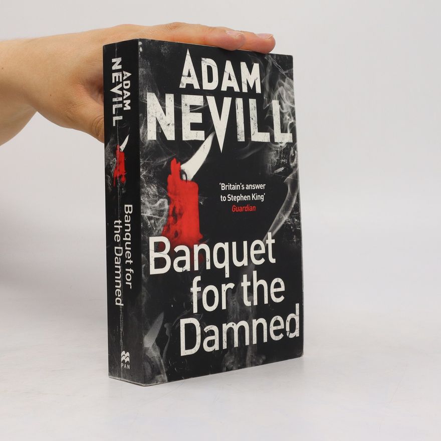 Adam Nevill Banquet for the Damned