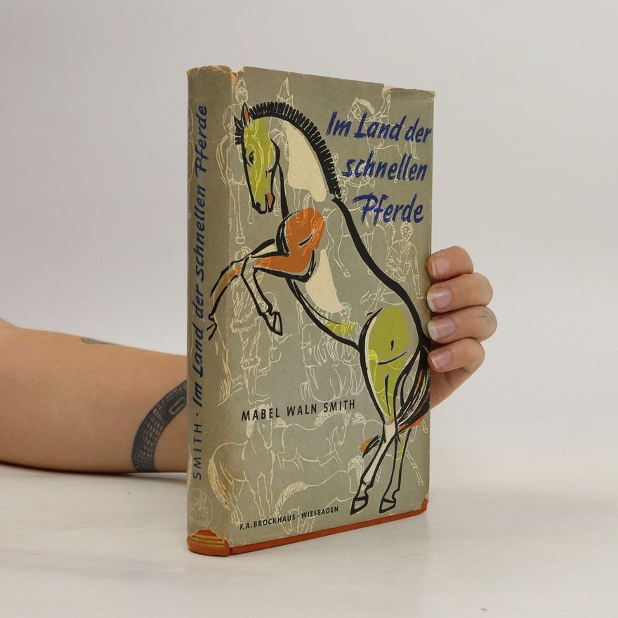 Mabel Waln Smith Im Land der schnellen Pferde