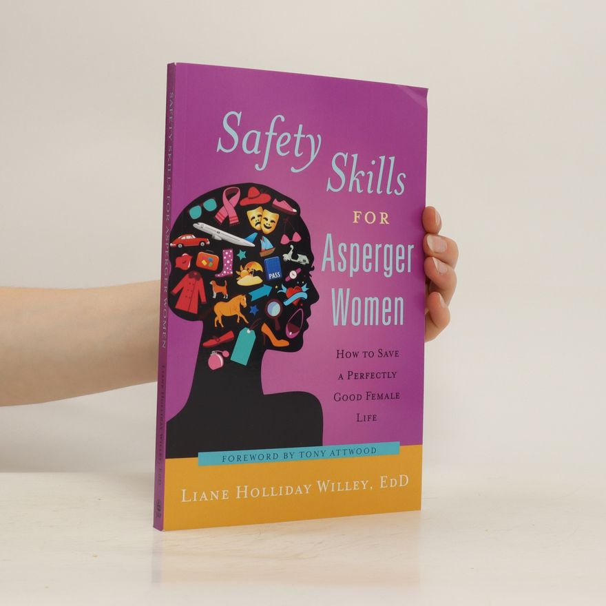 Liane Holliday Willey Safety Skills for Asperger Women