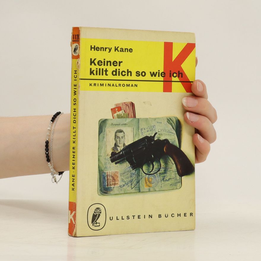 Henry Kane Keiner killt dich so wie ich