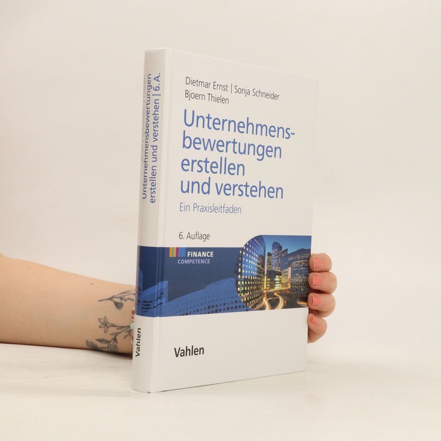 Dietmar Ernst Unternehmensbewertungen erstellen und verstehen