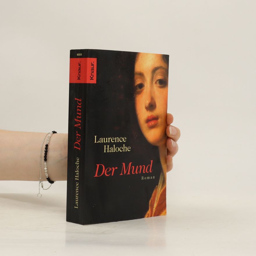 Laurence Haloche Der Mund