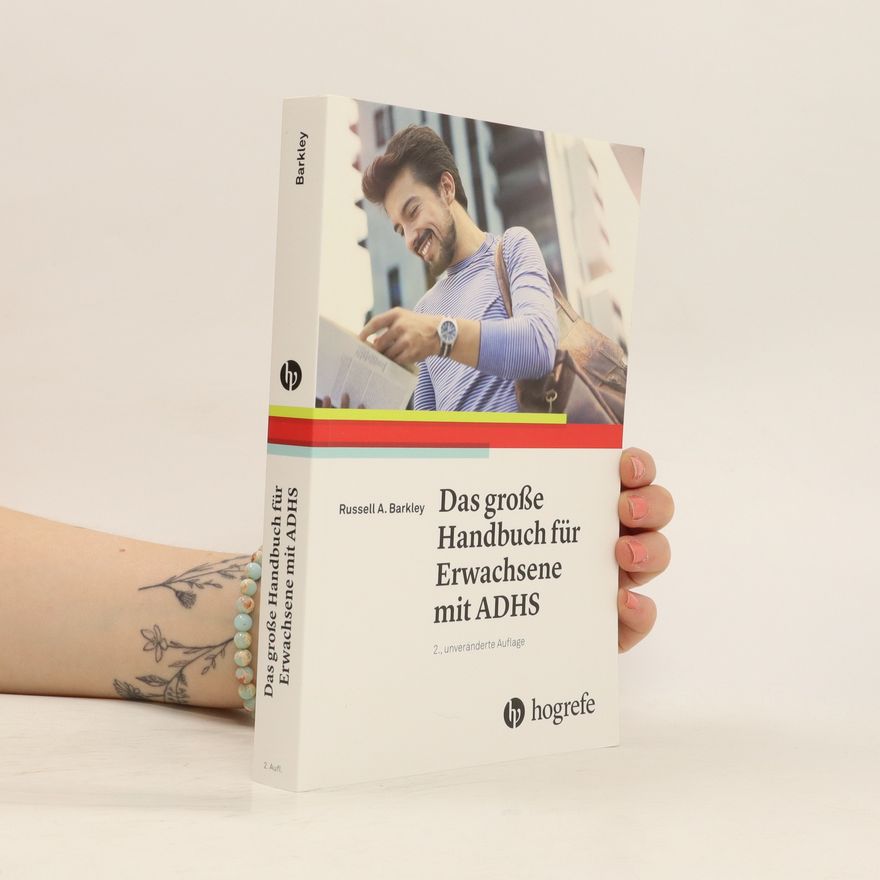 Russell A. Barkley Das große Handbuch für Erwachsene mit ADHS