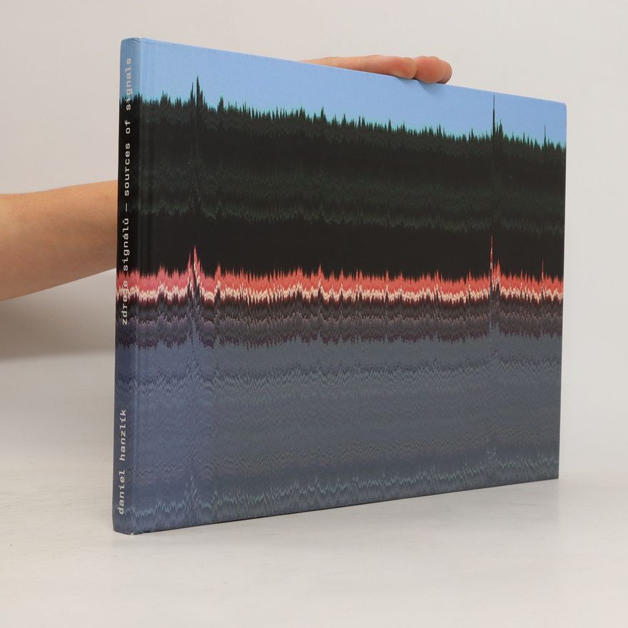 Daniel Hanzlík Zdroje signálů - Sources of Signals