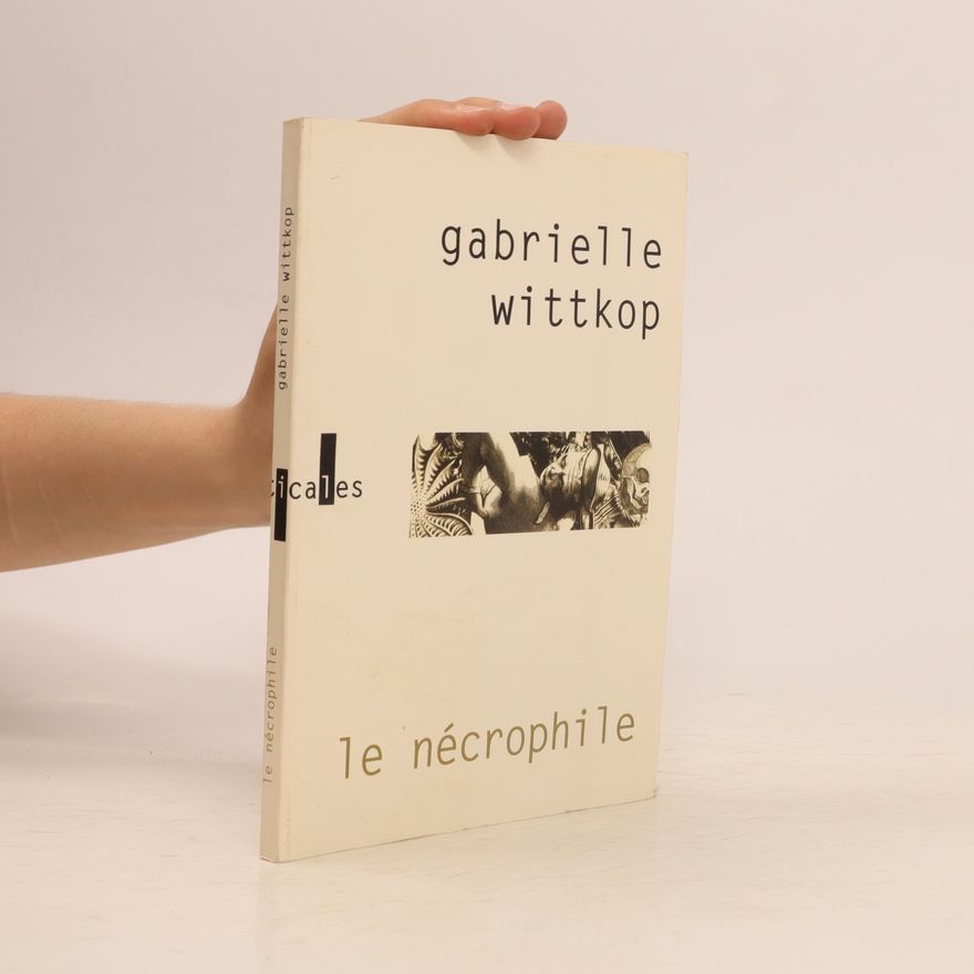Gabrielle Wittkop-Ménardeau Le nécrophile