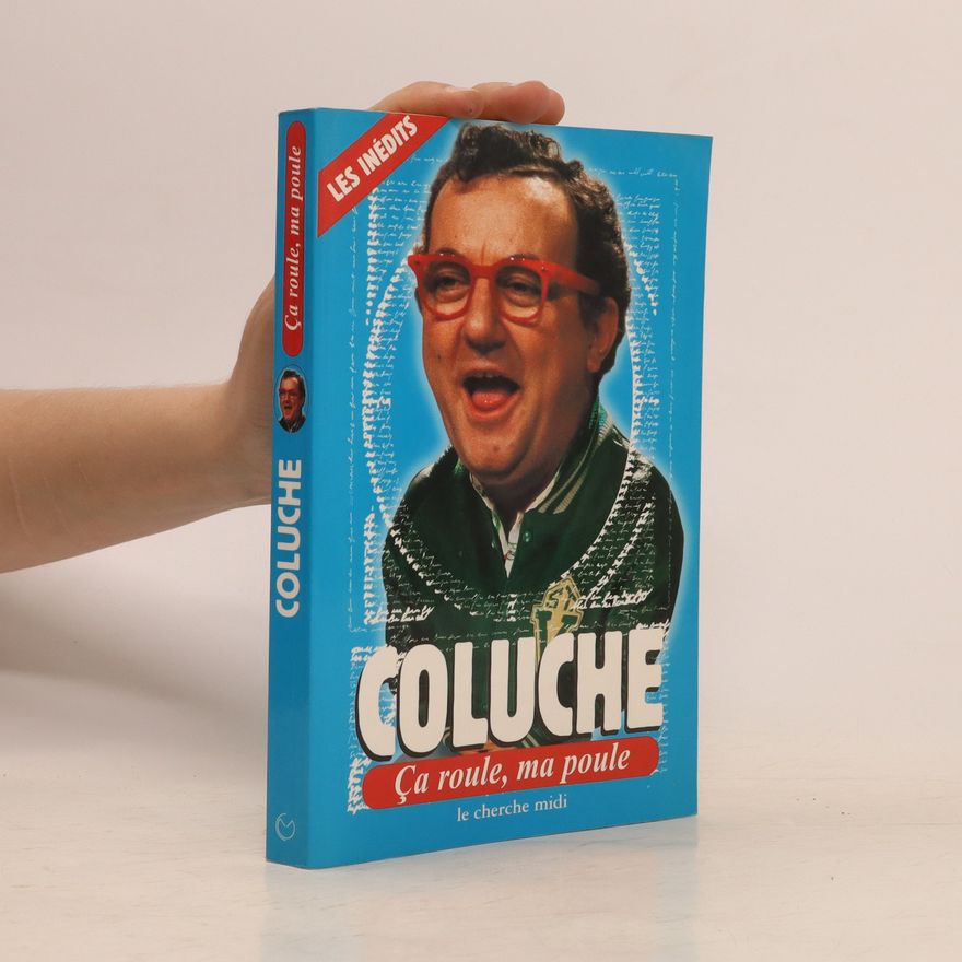 Coluche Ça roule, ma poule