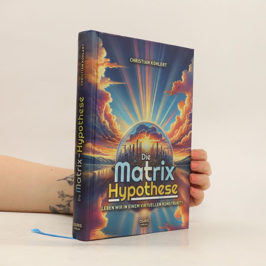 Christian Kohlert Die Matrix-Hypothese