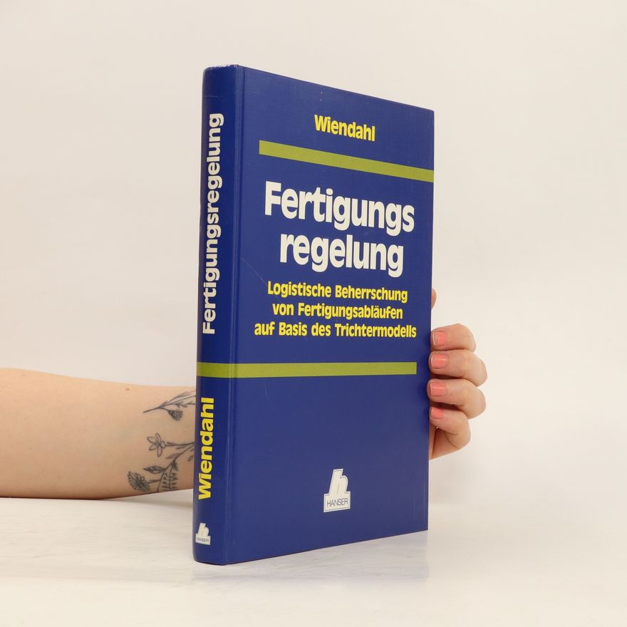 Hans-Peter Wiendahl Fertigungsregelung