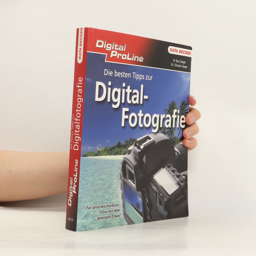 Kyra Sänger Die besten Tipps zur Digitalfotografie