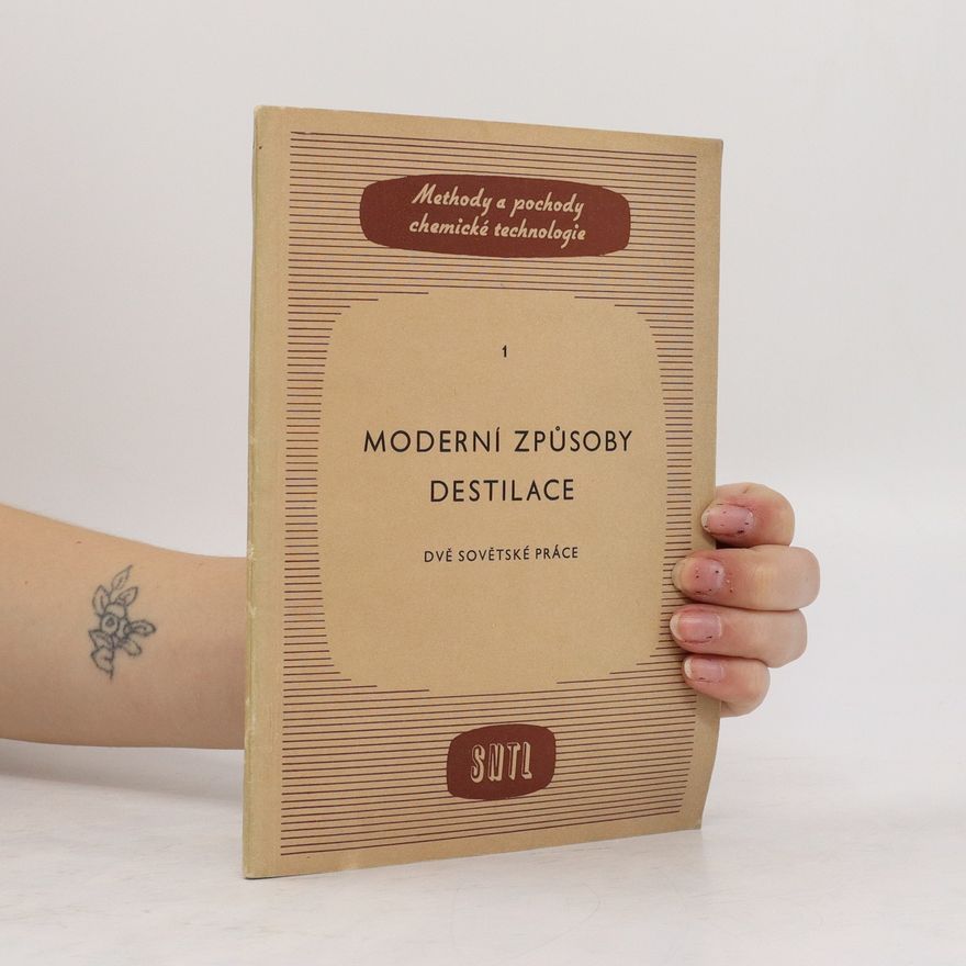 N M Žavoronkov Moderní způsoby destilace - dvě sovětské práce