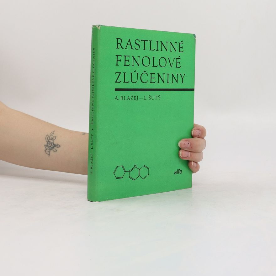 A. Blažej Rastlinné fenolové zlúčeniny