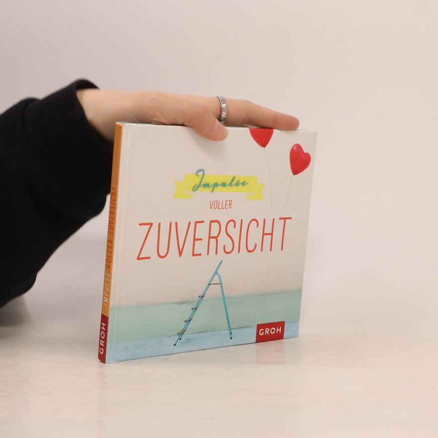 Autorenkollektiv Impulse voller Zuversicht