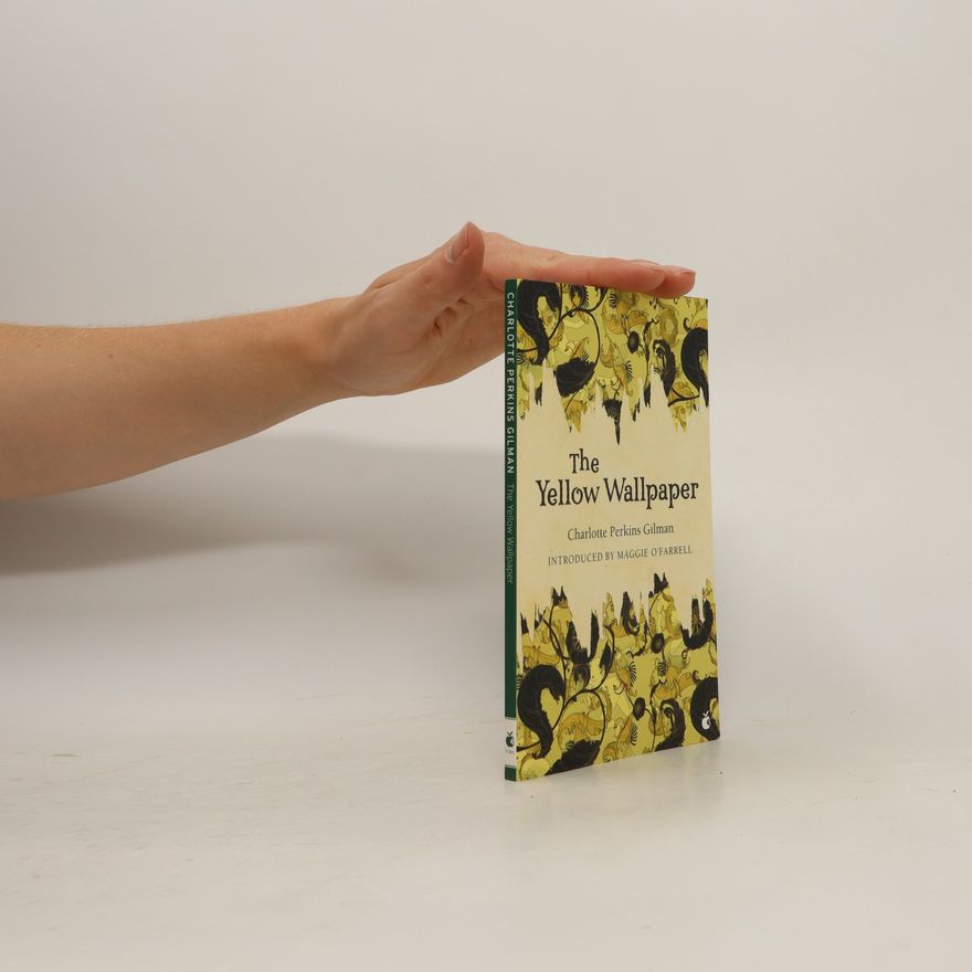 Charlotte Perkins Gilman The yellow wallpaper