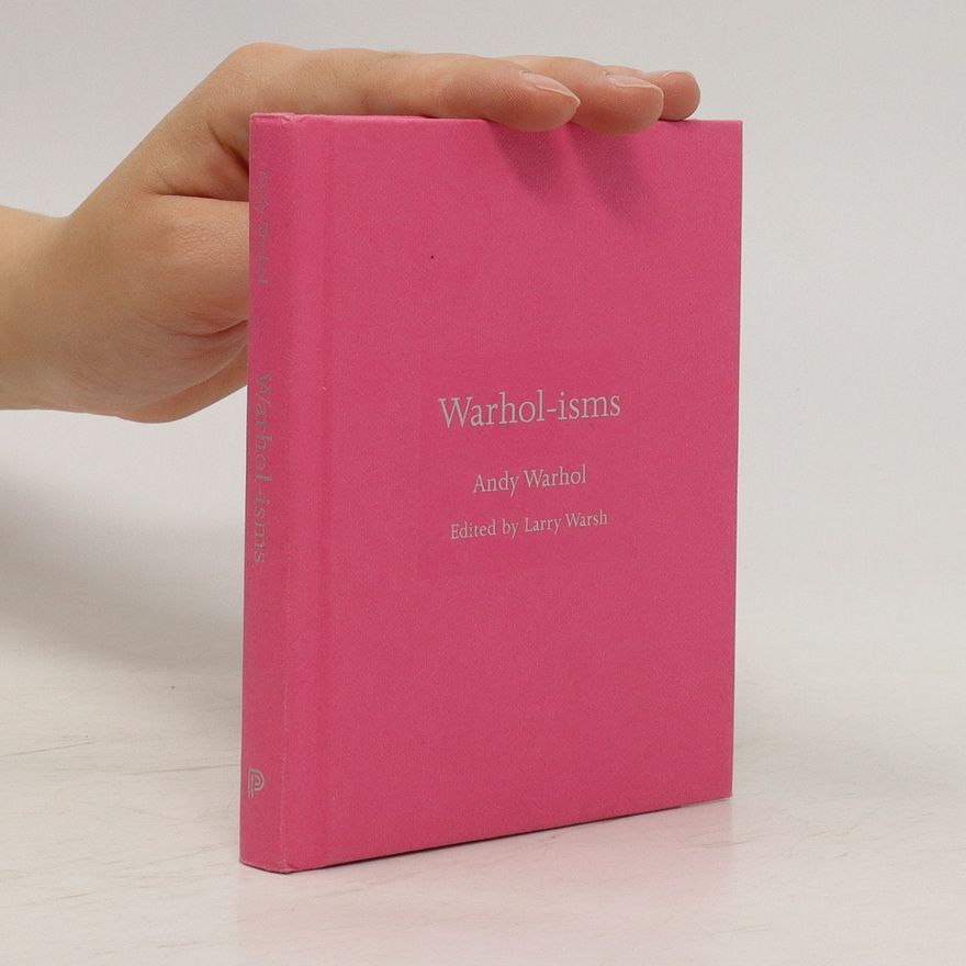 Larry Warsh Warhol-isms