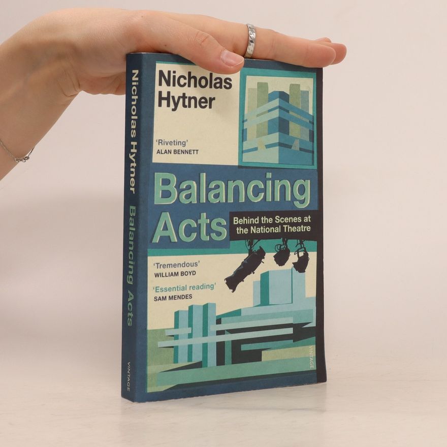 Nicholas Hytner Balancing Acts
