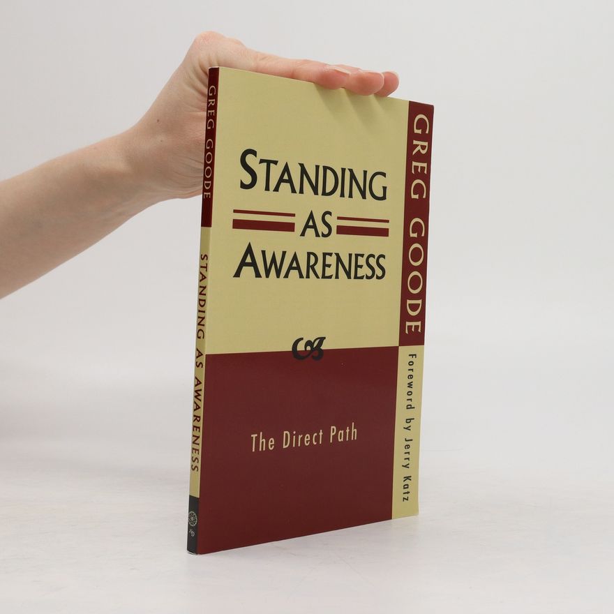 Greg Goode Standing as Awareness