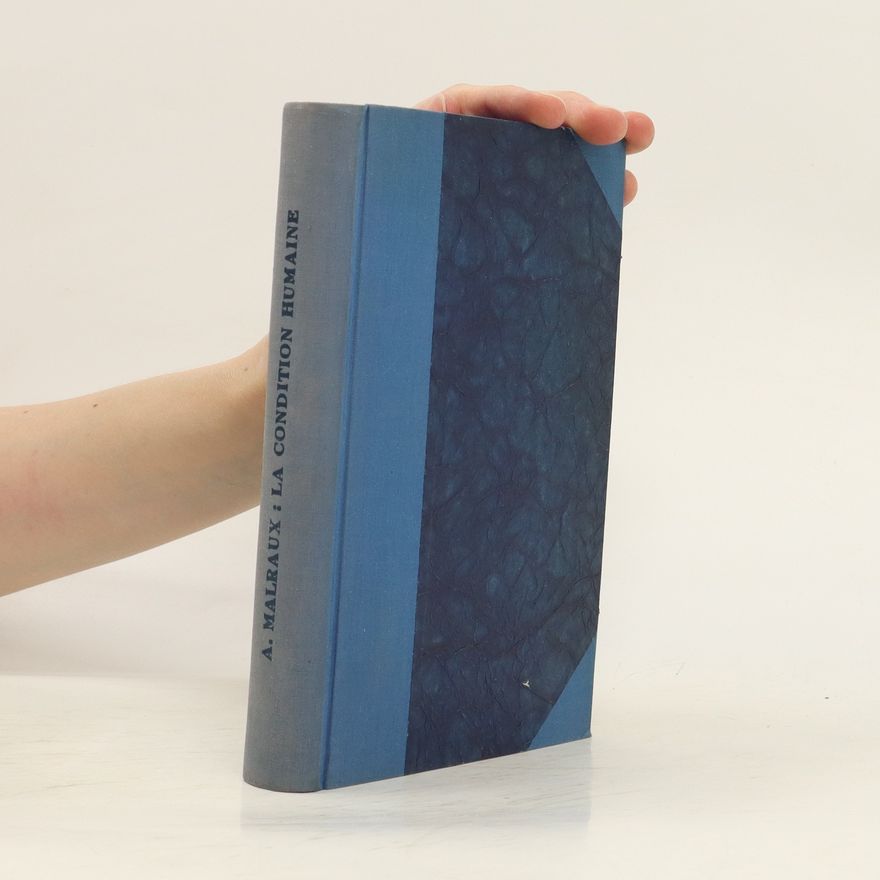 André Malraux La Condition humaine