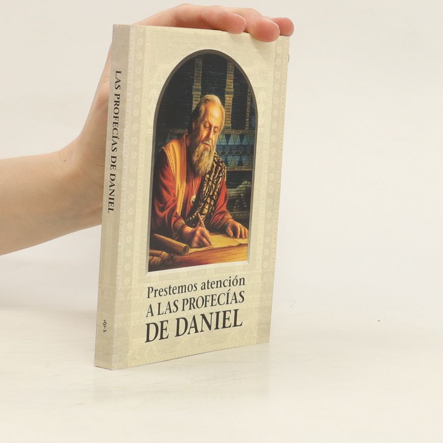 Autorenkollektiv Prestemos atención a las Profecías de Daniel