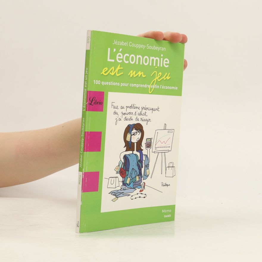Jézabel Couppey Soubeyran L'économie est un jeu
