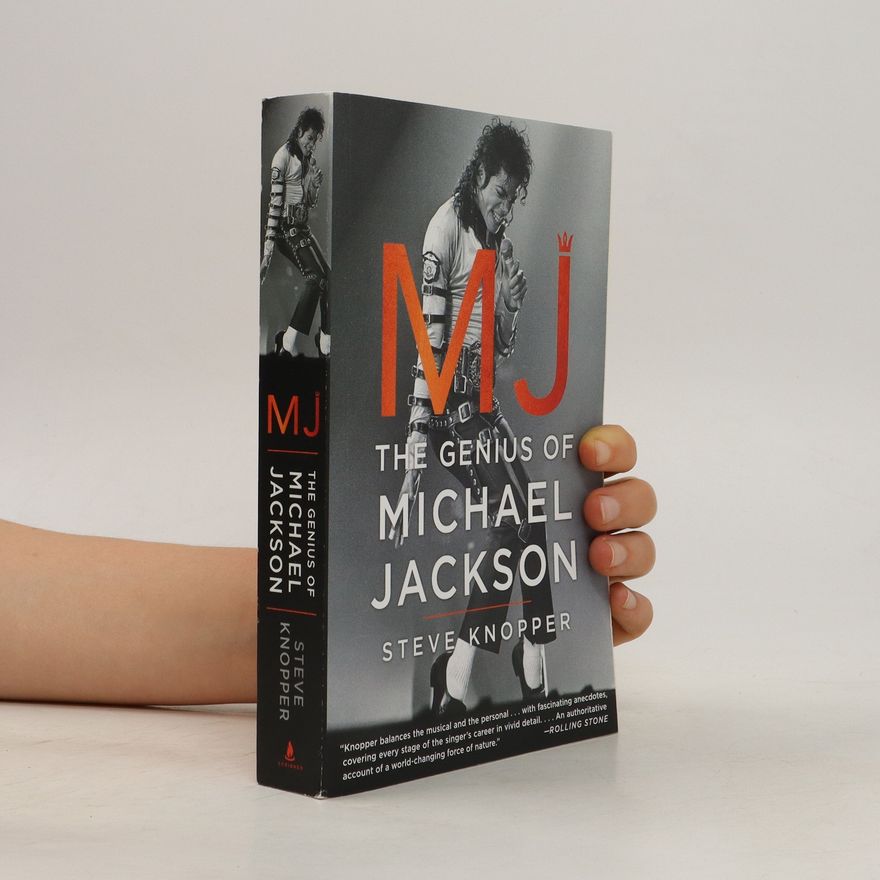 Steve Knopper MJ. The Genius of Michael Jackson
