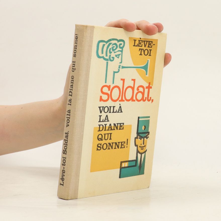 Alphonse Allais Lève-toi Soldat, voilà la Diane qui sonne!