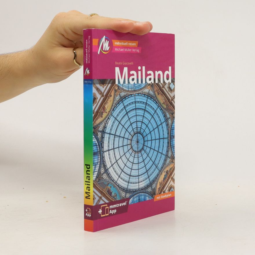 Beate Giacovelli Mailand - Mit Stadtplan/ Beate Giacovelli