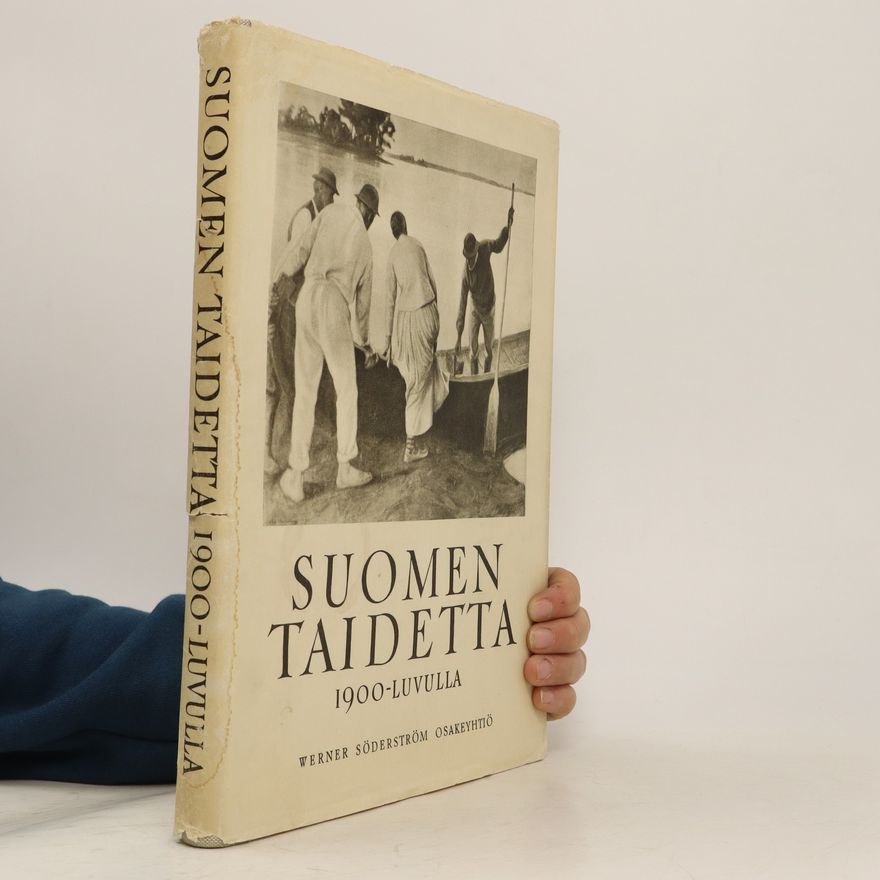 Werner Soderstrom Osakeyhtio Suomen Taidetta 1900-Luvolla