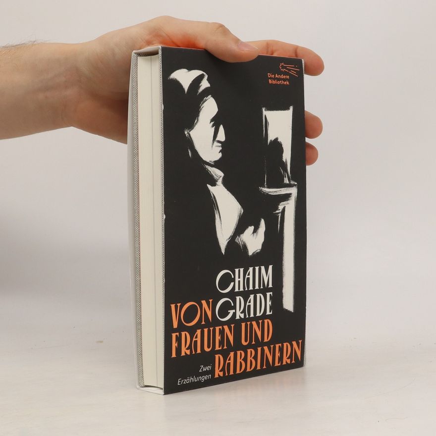 Chaim Grade Von Frauen und Rabbinern