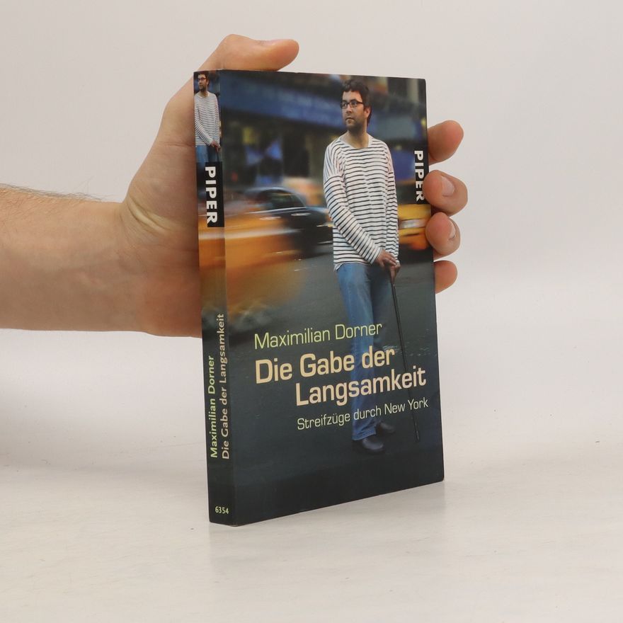 Maximilian Dorner Die Gabe der Langsamkeit