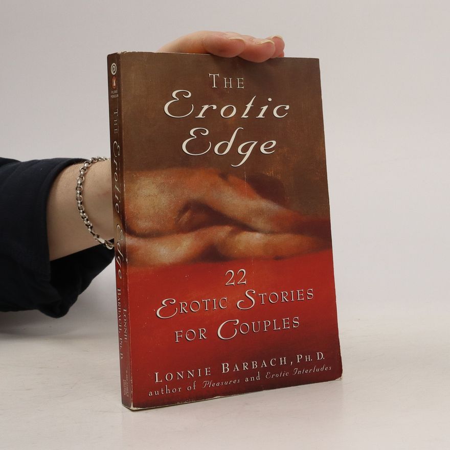 Lonnie Garfield Barbach The Erotic Edge
