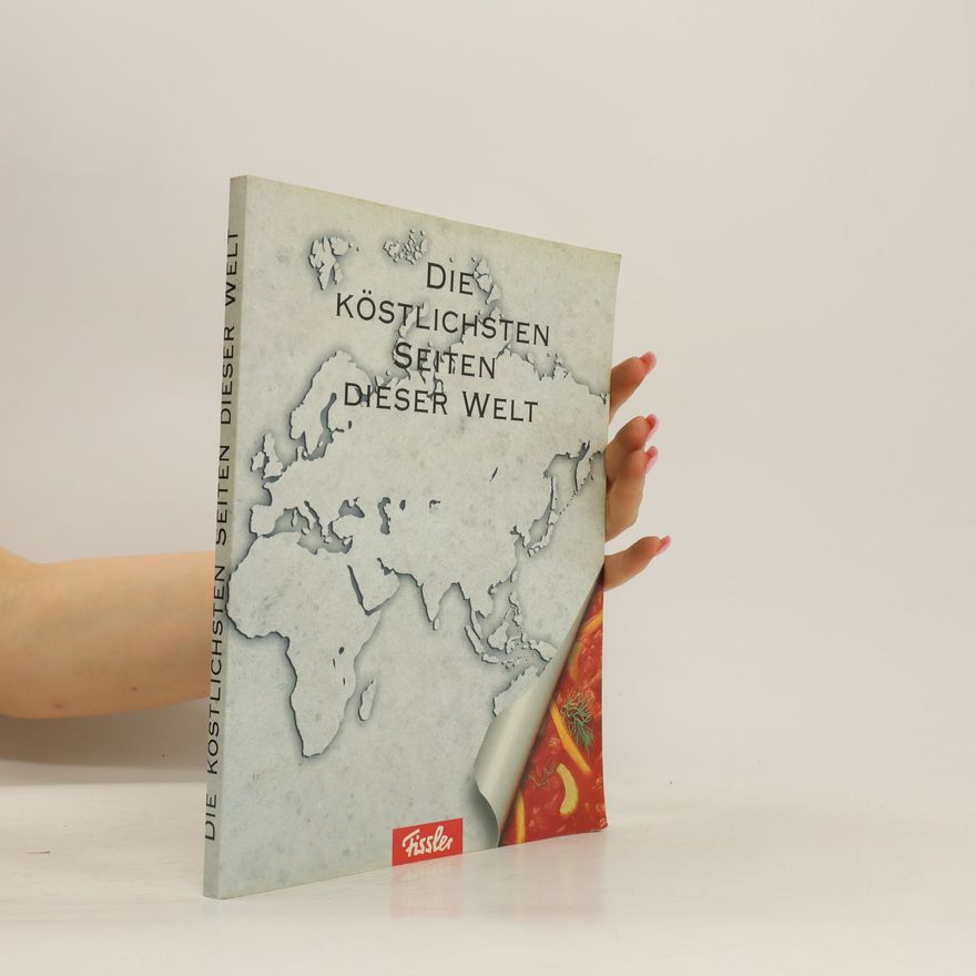 Kolektiv autorů Die Köstlichstes Deiten dieser Welt