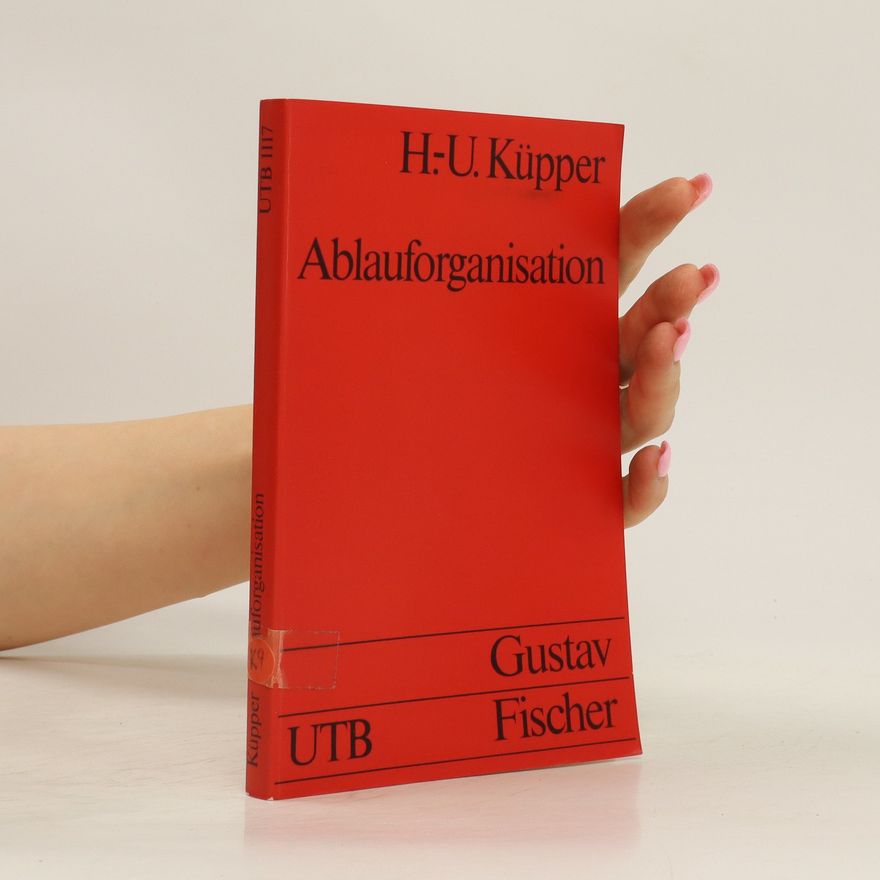 Hans-Ulrich Küpper Ablauforganisation