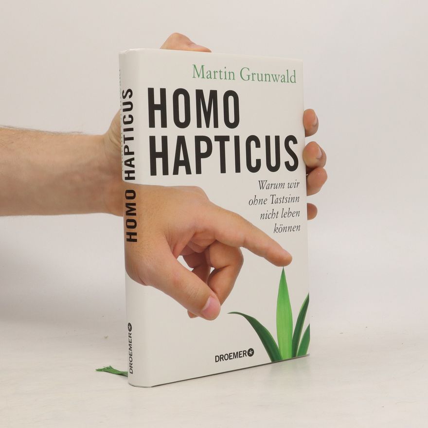 Martin Grunwald Homo hapticus