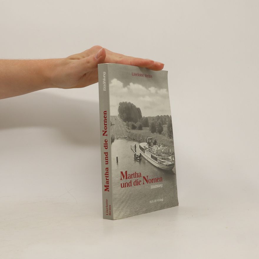 Liselotte Heins Martha und die Nornen