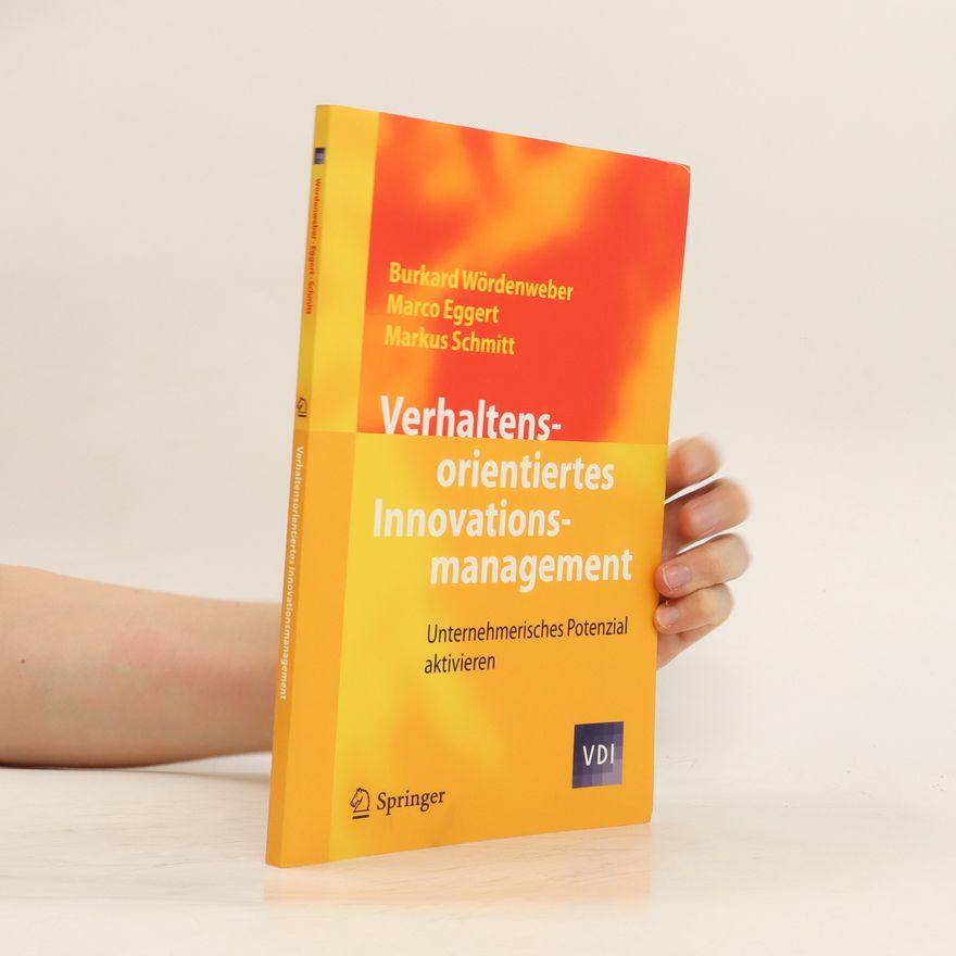 Burkhard Wördenweber Verhaltensorientiertes Innovationsmanagement