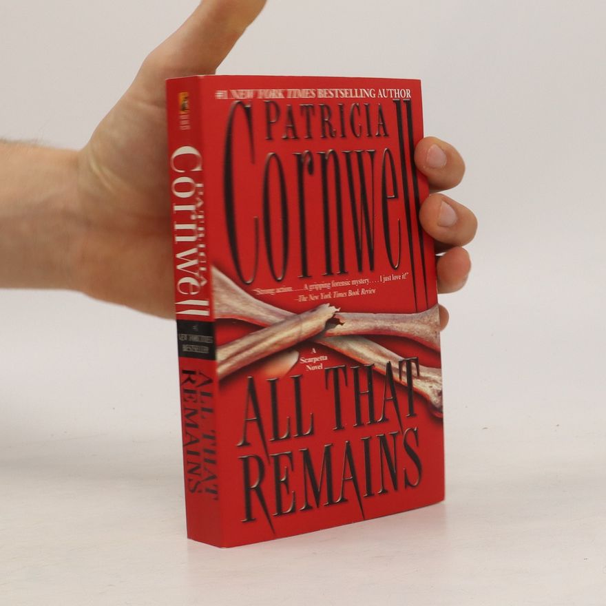 Patricia Cornwell All That Remains