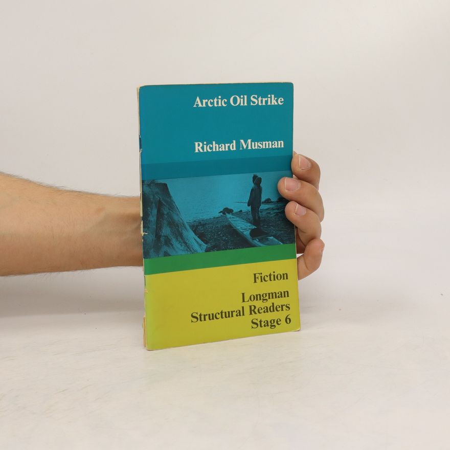 Richard Musman Arctic Oil Strike (Structural Readers)