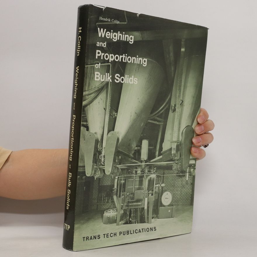 Hendrik Colijn Weighing and proportioning of bulk solids