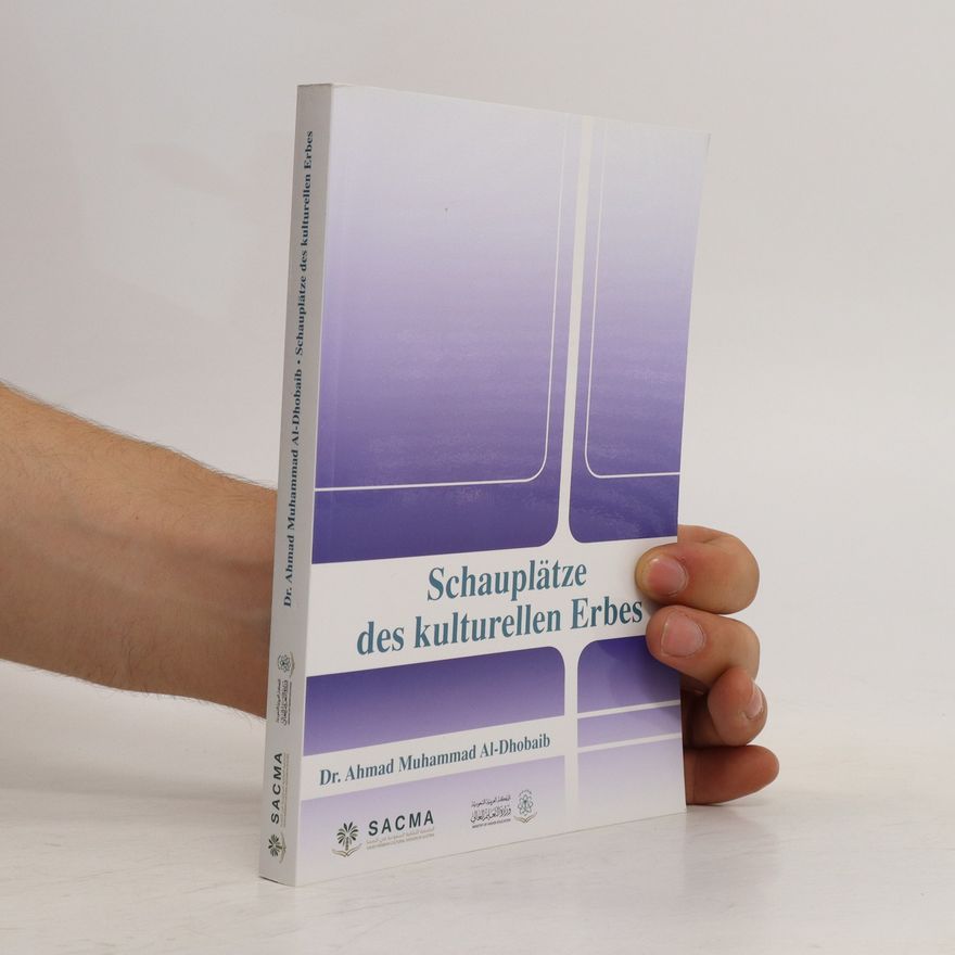 Ahmad Muhammad Al-Dhobaib Schauplätze des kulturellen Erbes