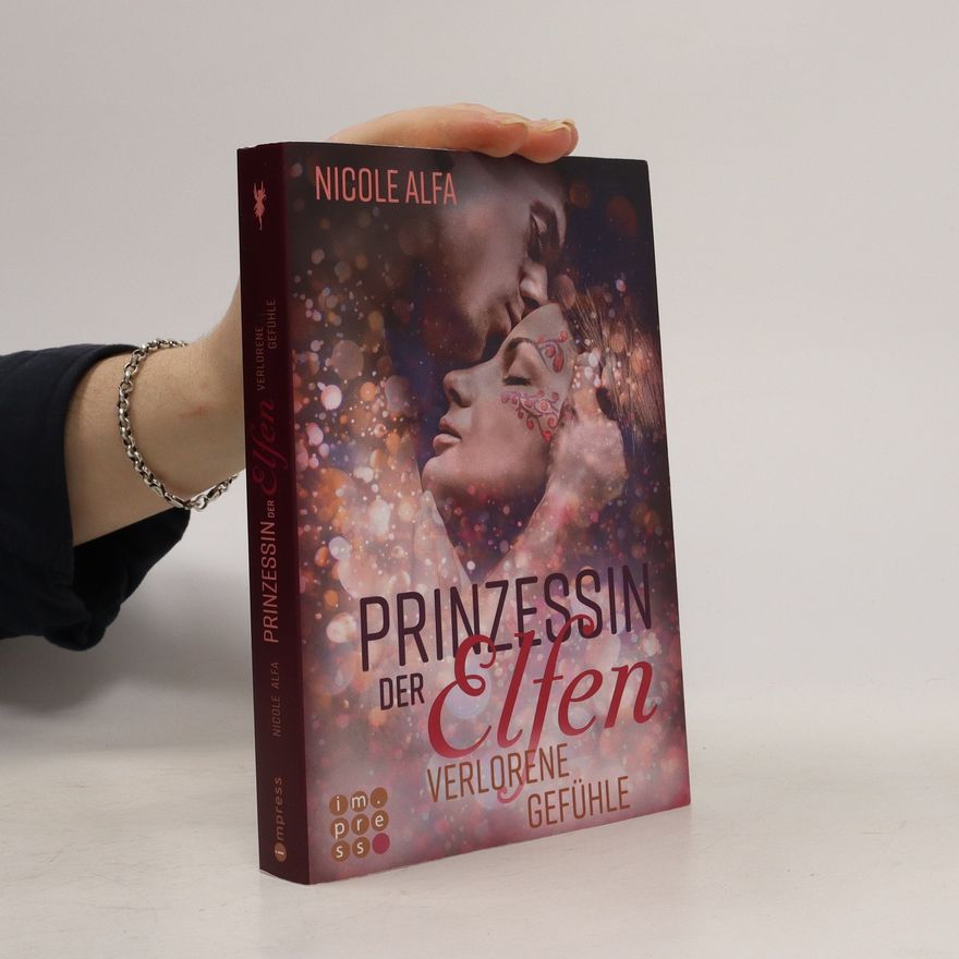 Nicole Alfa Prinzessin der Elfen: Verlorene Gefühle
