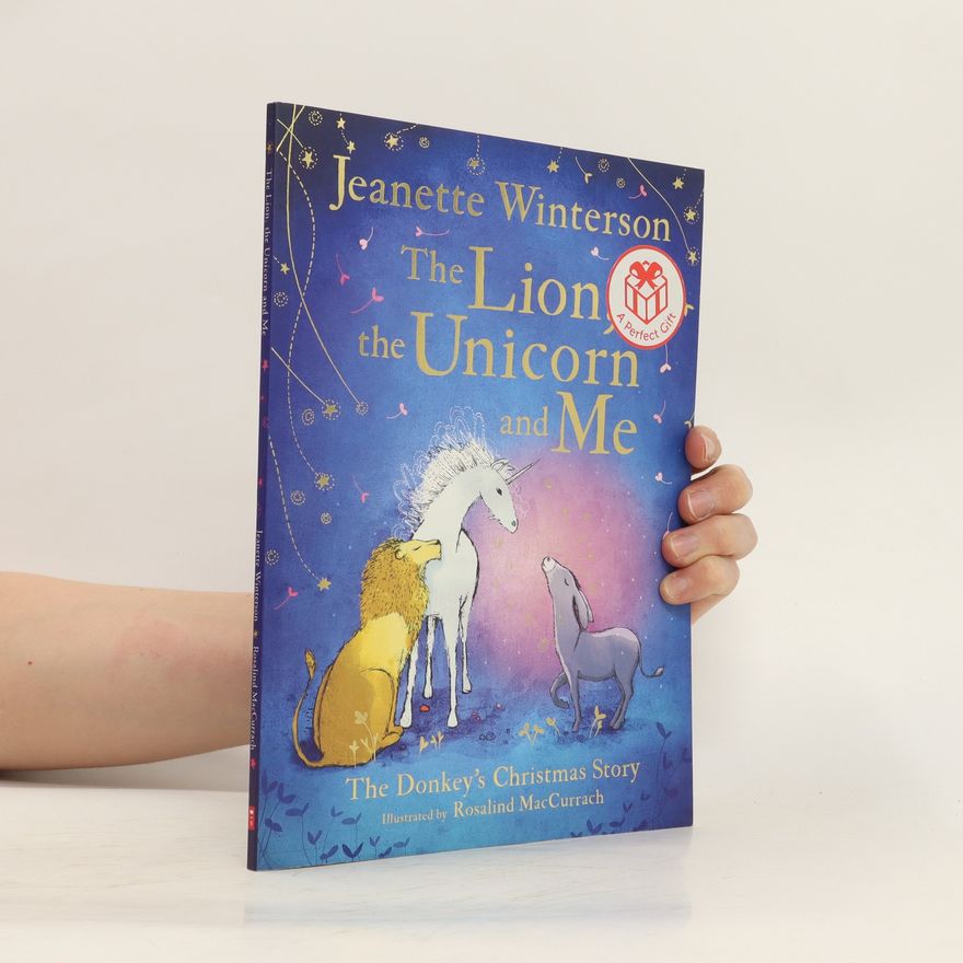 Jeanette Winterson The Lion, the Unicorn and Me