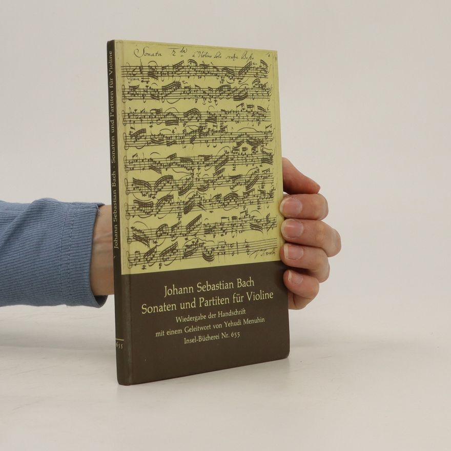 Johann Sebastian Bach Sonaten und Partiten für Violine allein